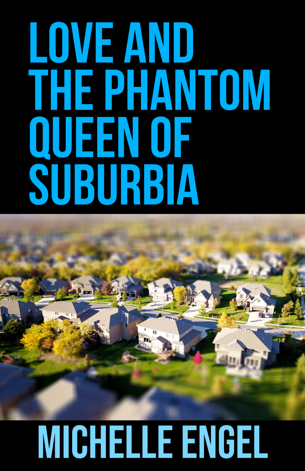 Love and the Phantom Queen of Suburbia