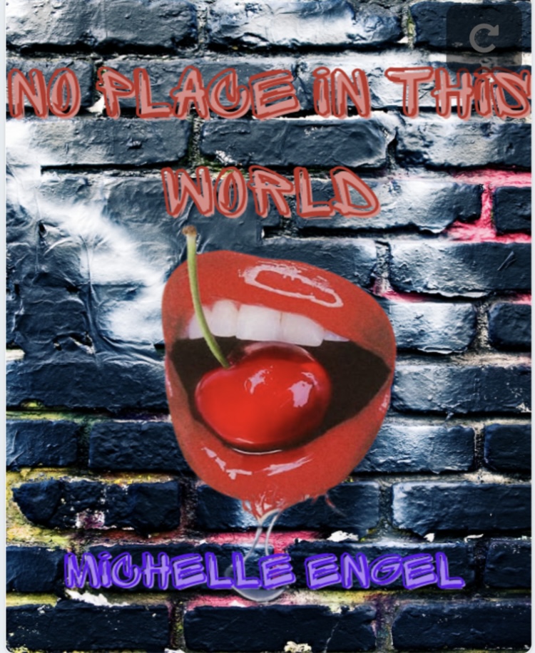 No Place in this World: Poetry Chapbook in&nbsp;Progress