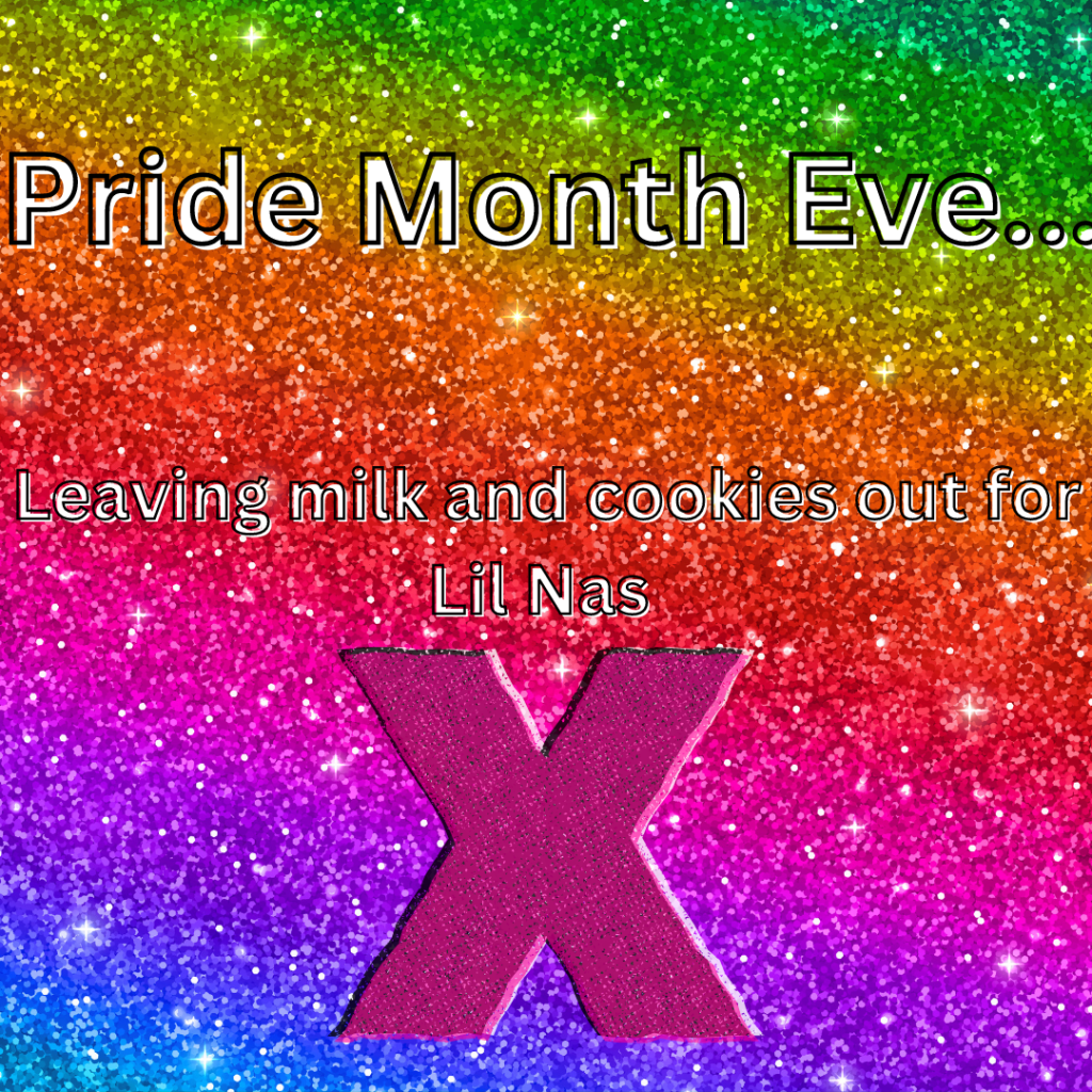 PRIDE MONTH EVE!!!